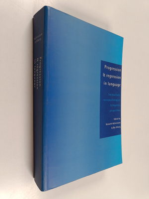 Progression & regression in language : sociocultural, neu...