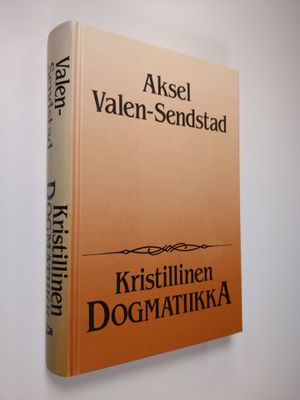 Aksel Valen-Sendstad : Kristillinen dogmatiikka