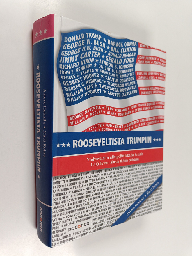 Antero Holmila : Rooseveltista Trumpiin : Yhdysvaltain ul...
