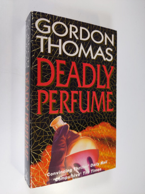 Gordon Thomas : Deadly perfume