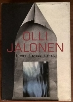 Olli Jalonen: Kenen kuvasta kerrot