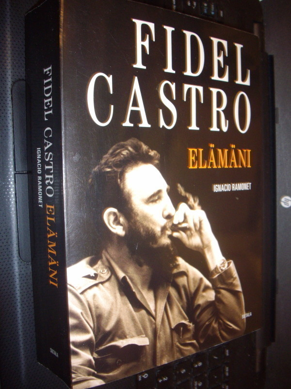 Ramonet : FIDEL CASTRO ELÄMÄNI ( iso nide 2012 ) Sis. psk