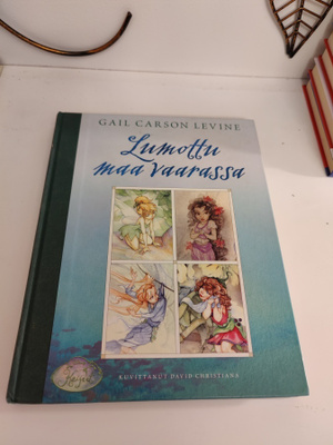 Gail Carson Levine; Lumottu maa vaarassa (Keijut)