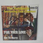 THE YARDBIRDS FEAT ERIC CLAPTON - FOR YOUR LOVE M-/M- 7" - pikkukuva 2