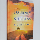 John C. Maxwell : The Journey from Success to Significance - pikkukuva 1
