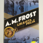 A. M. Frost : Likaista peliä - pikkukuva 1