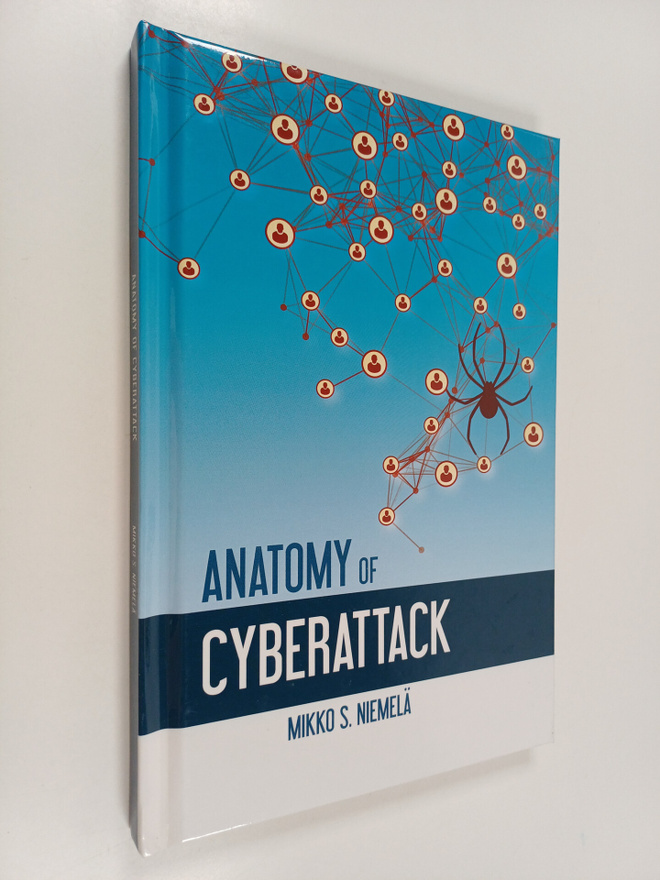 Mikko S. Niemelä : Anatomy of a Cyberattack