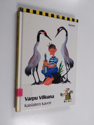 Varpu Vilkuna : Kaislatien kaveri