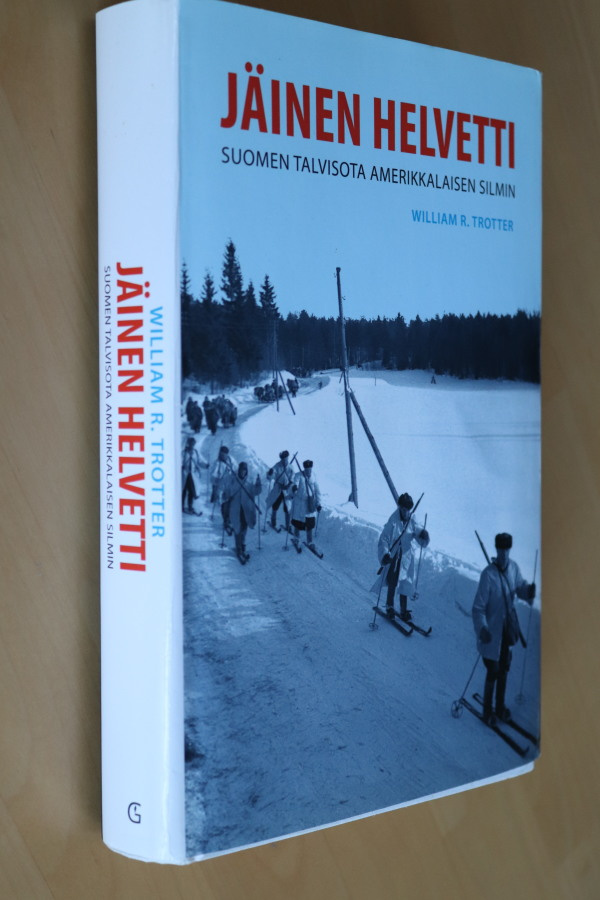 William R. Trotter : Jäinen helvetti Suomen talvisota 4.p.