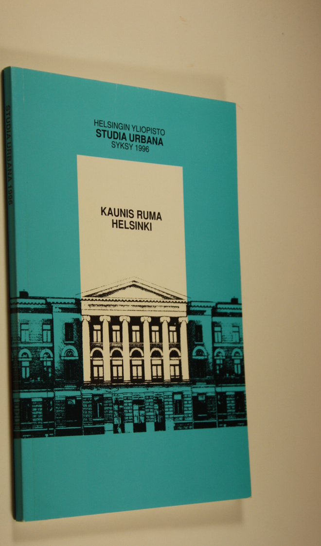 Henna ym. (toim.t) Karjalainen : Kaunis, ruma Helsinki
