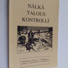 Nälkä, talous, kontrolli : näkökulmia kriisien ja konflik... - pikkukuva 1