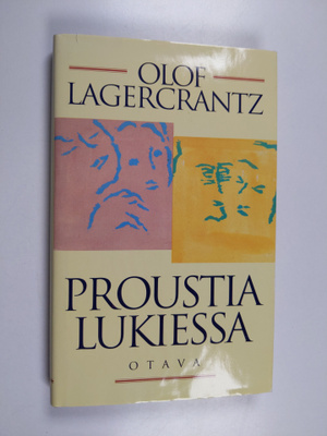 Olof Lagercrantz : Proustia lukiessa