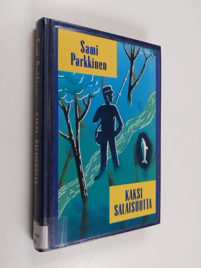 Sami Parkkinen : Kaksi salaisuutta : novelleja