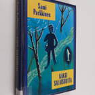 Sami Parkkinen : Kaksi salaisuutta : novelleja - pikkukuva 1