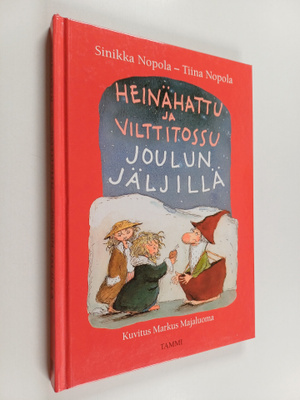 Sinikka Nopola ym. : Heinähattu ja Vilttitossu joulun jäl...