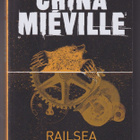 China Miéville: Railsea - pikkukuva 1