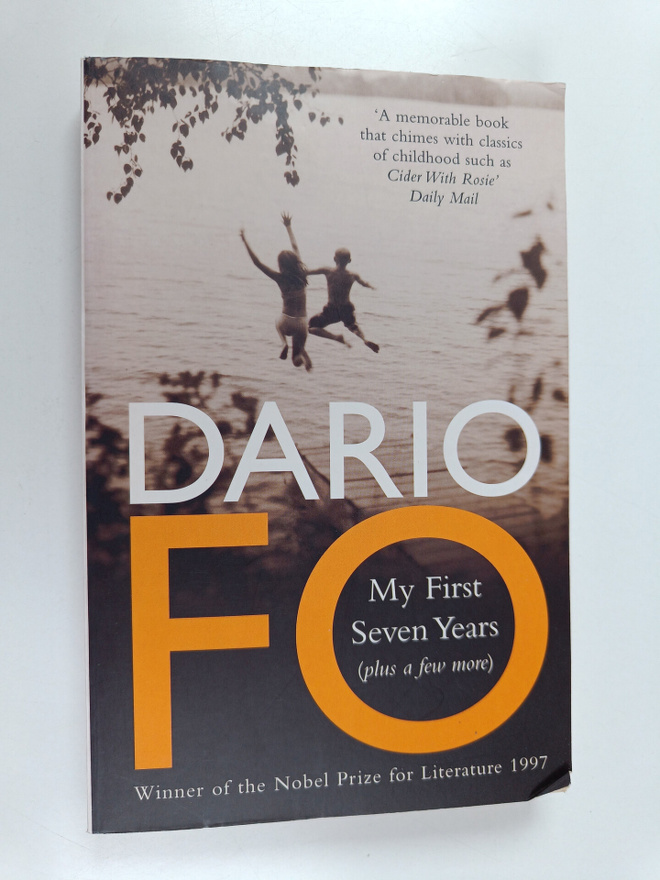 Dario Fo : My First Seven Years (plus a Few More)