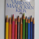 Jose M. Parramon : Värikynämaalauksen kirja : värikynätai... - pikkukuva 1