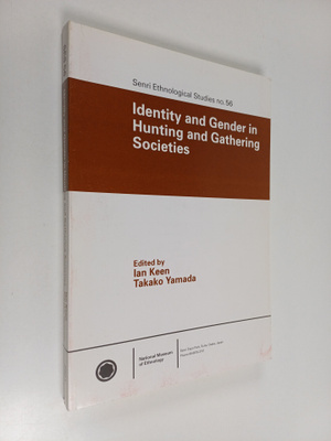 Identity and gender in hunting and gathering societies : ...