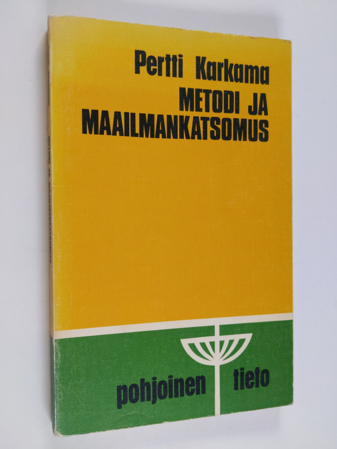 Pertti Karkama : Metodi ja maailmankatsomus : kirjallisuu...