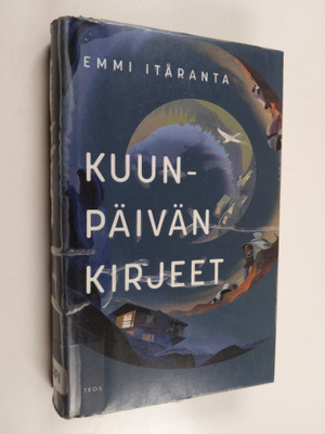 Emmi Itäranta : Kuunpäivän kirjeet
