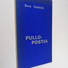 Eeva Heikkilä : Pullopostia : runoja - pikkukuva 1