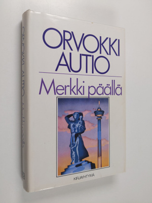 Orvokki Autio : Merkki päällä