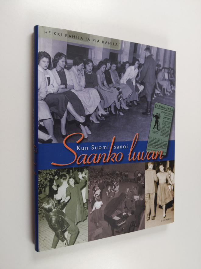 Heikki Kahila : Kun Suomi sanoi: Saanko luvan