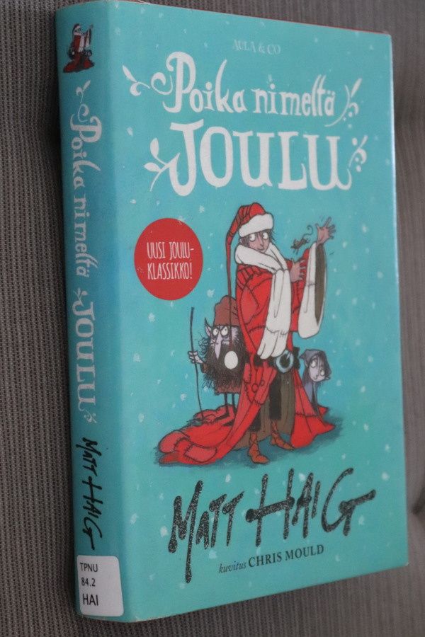 Matt Haig : Poika nimeltä Joulu ( 1.p. 2016 k.po )