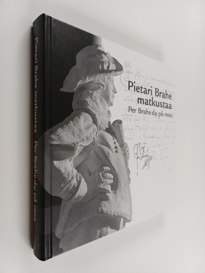 Pietari Brahe matkustaa = Per Brahe d.y. på resa