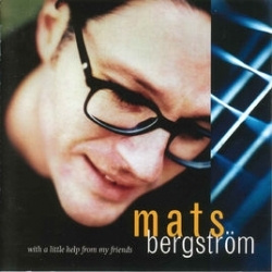 Mats Bergström - With A Little Help From My Friends (CD)