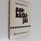 Eino Penttilä : Asekätkijät (signeerattu) - pikkukuva 1