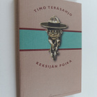Timo Teräsahjo : Keksijän poika & muita novelleja - pikkukuva 1