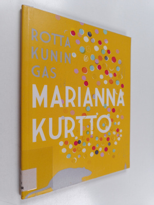 Marianna Kurtto : Rottakuningas