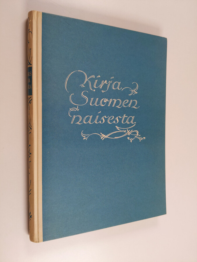 Kirja Suomen naisesta, hänen pyrkimyksistään, vastoinkäym...