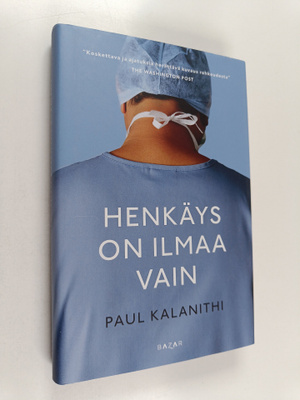 Paul Kalanithi : Henkäys on ilmaa vain