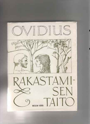 Ovidius:Rakastamisen taito.., Weilin+Göös 1965,sid.,1.p,hyvä