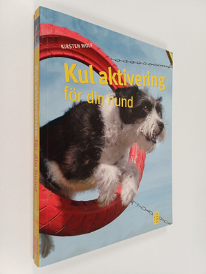 Wolf  Kirsten : Kul aktivering för din hund