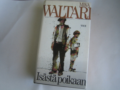 Mika Waltari - Isästä poikaan (1986, 4.painos)