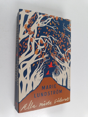 Marie Lundström : Alla måste söderut