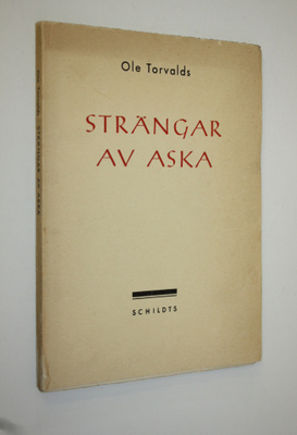 Ole Torvalds : Strängar av aska : dikter
