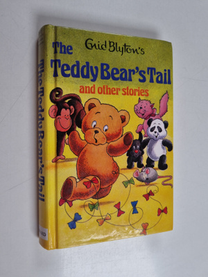 Enid Blyton : The Teddy Bear's Tail and Other Stories