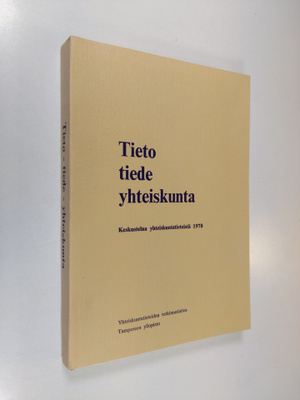 Yrjö ym. (toim.) Littunen : Tieto, tiede, yhteiskunta : k...