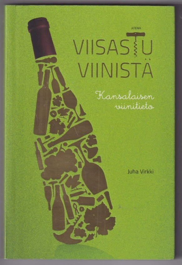 Juha Virkki: Viisastu viinistä