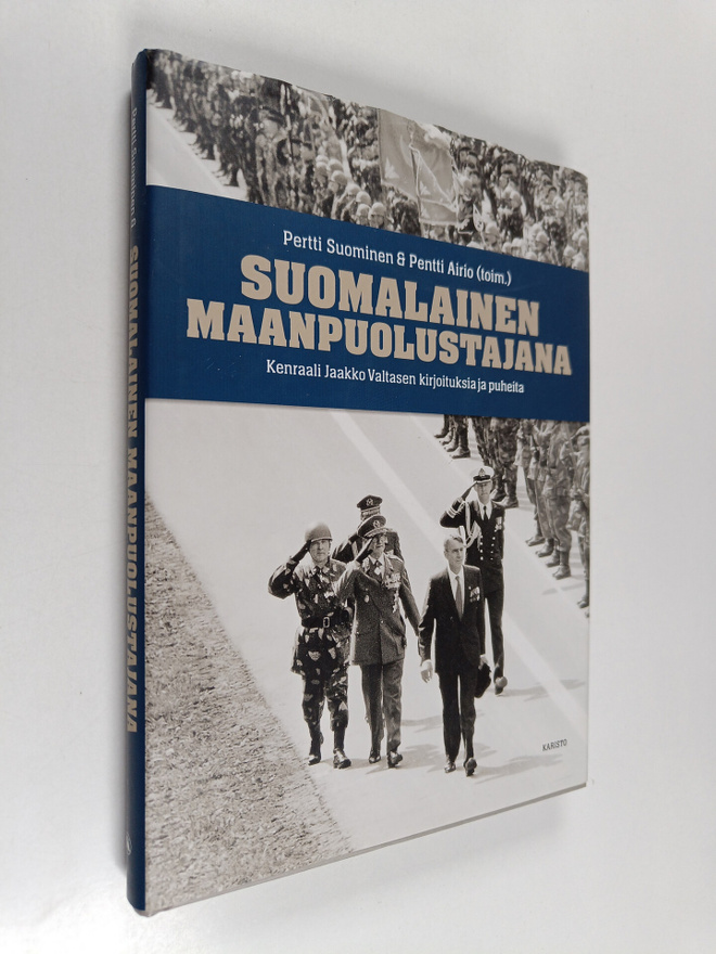 Jaakko Valtanen : Suomalainen maanpuolustajana : Kenraali...