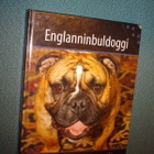 ENGLANNINBULDOGGI (Suomen suosituimmat koirarodut) Sis.pk:t - pikkukuva 1