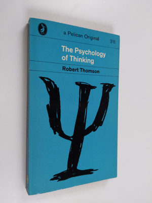 Robert Thomson : The psychology of thinking