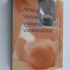 Äidin ja vauvan varhainen vuorovaikutus - pikkukuva 1