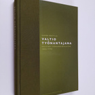 Aarne Mattila : Valtio työnantajana : valtion työmarkkina... - pikkukuva 1