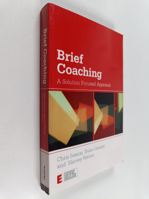 Chris Iveson : Brief coaching : a solution focused approach